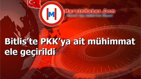 PKK’ya ait mühimmat ele geçirildi