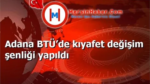 Adana BTÜ’de kıyafet değişim şenliği yapıldı