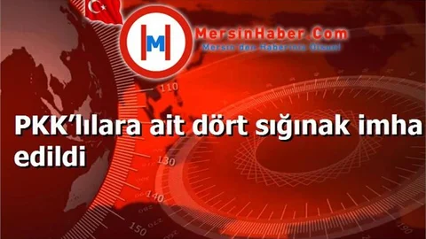 PKK’lılara ait dört sığınak imha edildi