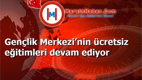 Gençlik Merkezi’nin ücretsiz eğitimleri devam ediyor