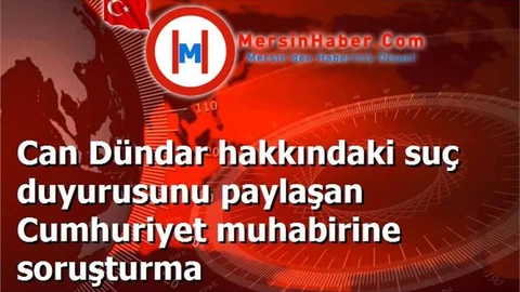 Can Dündar hakkındaki suç duyurusunu paylaşan Cumhuriyet muhabirine soruşturma