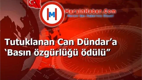 Tutuklanan Can Dündar’a ‘Basın özgürlüğü ödülü”