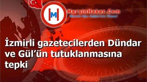 İzmirli gazetecilerden Dündar ve Gül’ün tutuklanmasına tepki
