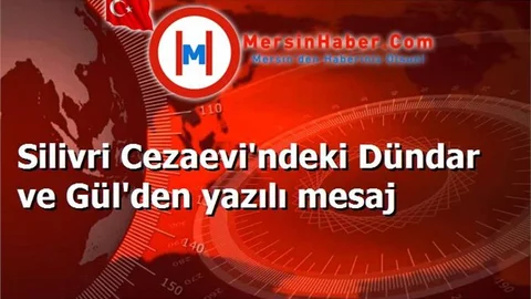 Silivri Cezaevi'ndeki Dündar ve Gül'den yazılı mesaj