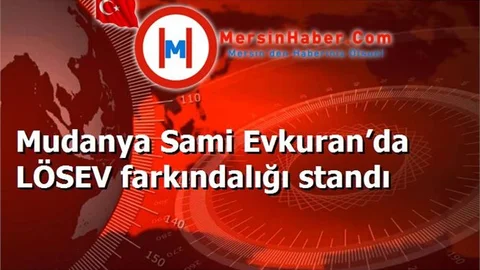 Mudanya Sami Evkuran’da LÖSEV farkındalığı standı