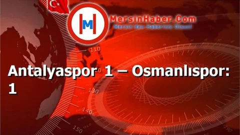 Antalyaspor 1 – Osmanlıspor: 1