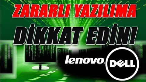 Zararlı Yazılımlara Dikkat, Levnova'dan Sonra Şimdide Dell'de de Çıktı