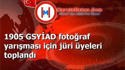 1905 GSYİAD fotoğraf yarışması için jüri üyeleri toplandı