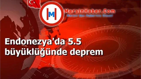 Endonezya'da 5.5 büyüklüğünde deprem