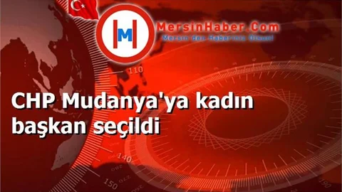 CHP Mudanya'ya kadın başkan seçildi