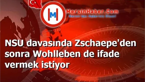 NSU davasında Zschaepe'den sonra Wohlleben de ifade vermek istiyor