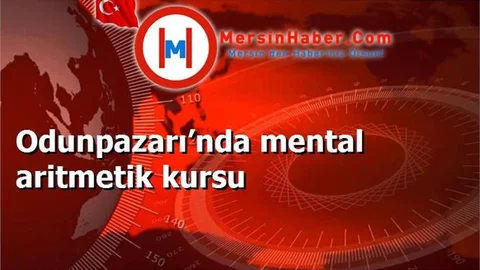 Odunpazarı’nda mental aritmetik kursu