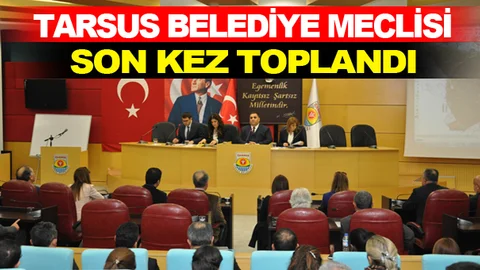 Tarsus Belediye Meclisi 2015 Yılının Son Toplantısını Yaptı