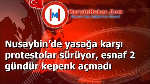Nusaybin’de yasağa karşı protestolar sürüyor, esnaf 2 gündür kepenk açmadı