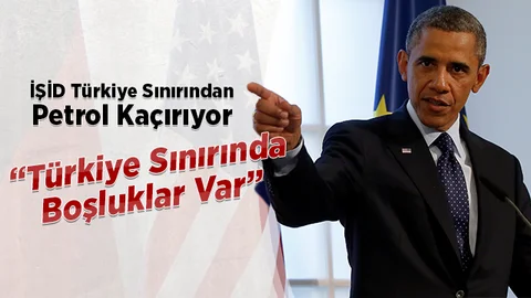 Obama: ‘IŞİD Türkiye Sınırından Petrol Geçiriyor’