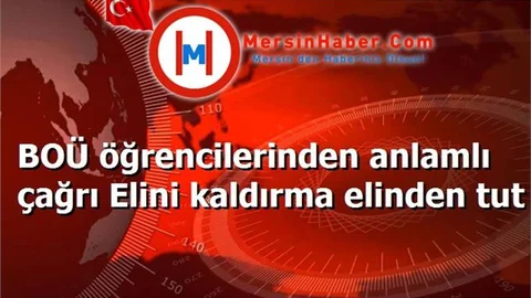 BOÜ öğrencilerinden anlamlı çağrı Elini kaldırma elinden tut