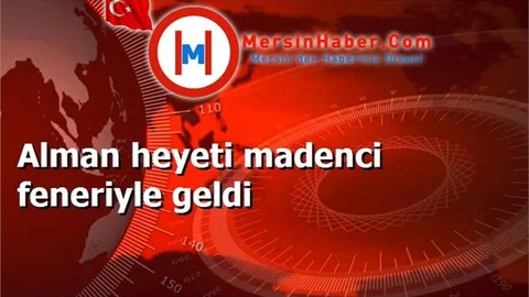 Alman heyeti madenci feneriyle geldi