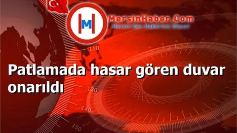 Patlamada hasar gören duvar onarıldı