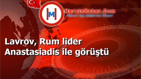 Lavrov, Rum lider Anastasiadis ile görüştü