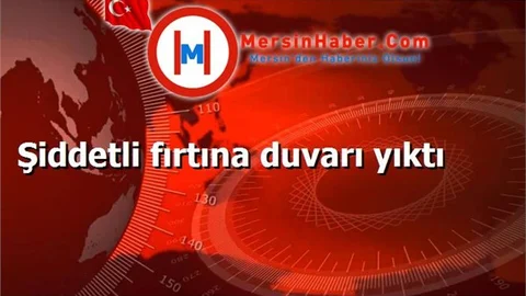 Şiddetli fırtına İş yerinin Duvarını Yıktı