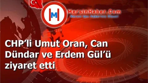 CHP’li Umut Oran, Can Dündar ve Erdem Gül’ü ziyaret etti