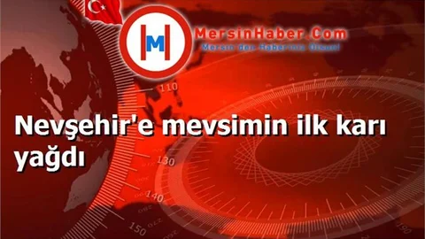 Nevşehir'e mevsimin ilk karı yağdı