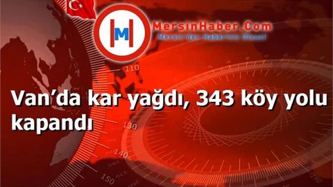 Van’da kar yağdı, 343 köy yolu kapandı