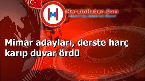 Mimar adayları, derste harç karıp duvar ördü