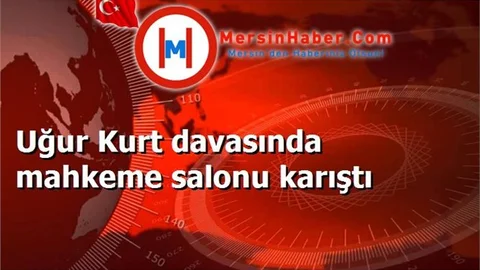 Uğur Kurt duruşmasının bitiminde duruşma salonunda olaylar çıktı