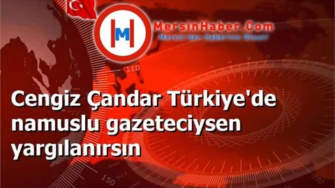 Cengiz Çandar Türkiye'de namuslu gazeteciysen yargılanırsın