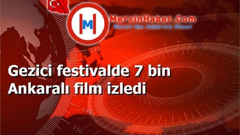Ankaralı Sinema Severler Gezici Film Festivaliyle Buluştu