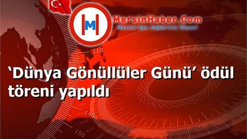 ‘Dünya Gönüllüler Günü’ ödül töreni yapıldı