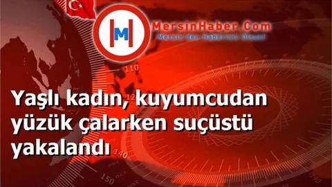 Yaşlı kadın, kuyumcudan yüzük çalarken suçüstü yakalandı