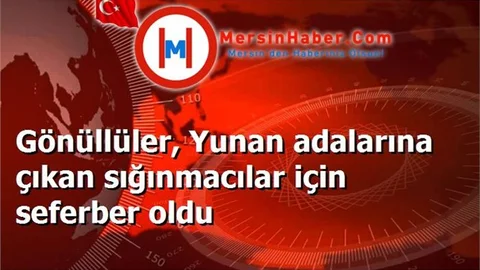 Gönüllüler, Yunan adalarına çıkan sığınmacılar için seferber oldu