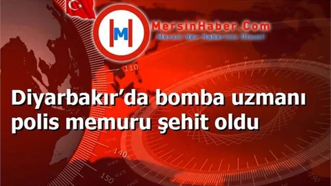 Diyarbakır’da bomba uzmanı polis memuru şehit oldu