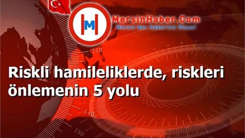 Riskli hamileliklerde, riskleri önlemenin 5 yolu