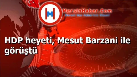 HDP heyeti, Mesut Barzani ile görüştü