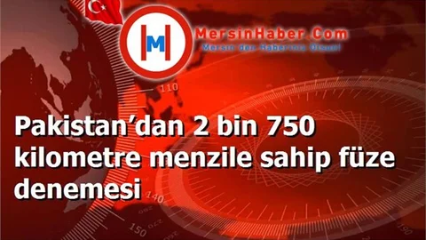 Pakistan’dan 2 bin 750 kilometre menzile sahip füze denemesi