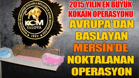 2015 Yılının En Büyük Kokain Operasyonu