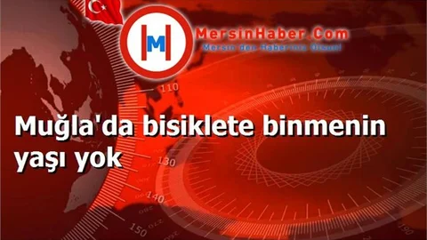 Muğla'da bisiklete binmenin yaşı yok