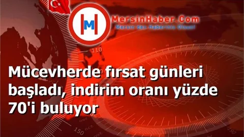 Mücevherde fırsat günleri başladı, indirim oranı yüzde 70'i buluyor