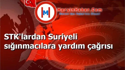 STK'lardan Suriyeli sığınmacılara yardım çağrısı