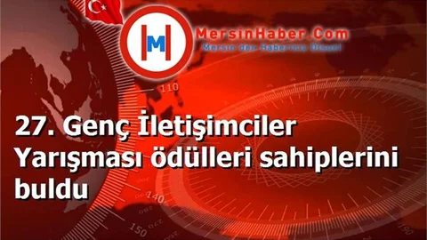 27. Genç İletişimciler Yarışması ödülleri sahiplerini buldu