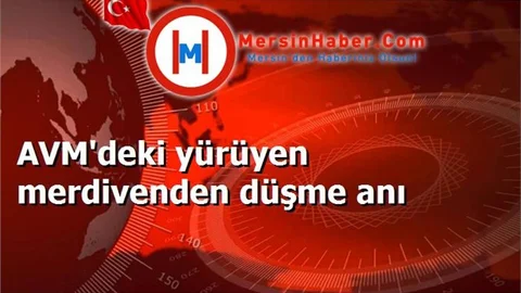 AVM'deki yürüyen merdivenden düşme anı