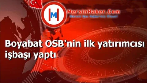 Boyabat OSB'nin ilk yatırımcısı işbaşı yaptı