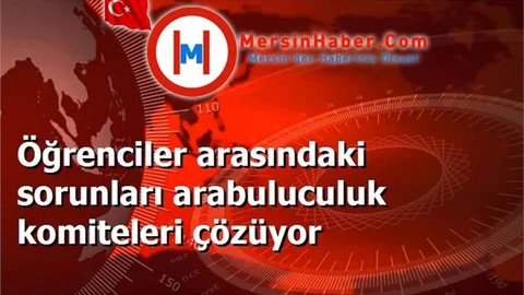 Öğrenciler arasındaki sorunları arabuluculuk komiteleri çözüyor