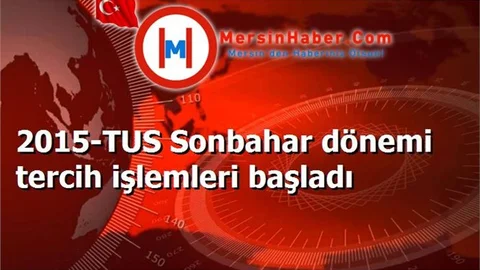 2015-TUS Sonbahar dönemi tercih işlemleri başladı