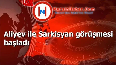 Aliyev ile Sarkisyan görüşmesi başladı