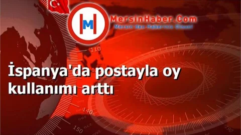 İspanya'da postayla oy kullanımı arttı