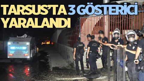 Tarsus’ta 3 Gösterici Yaralandı